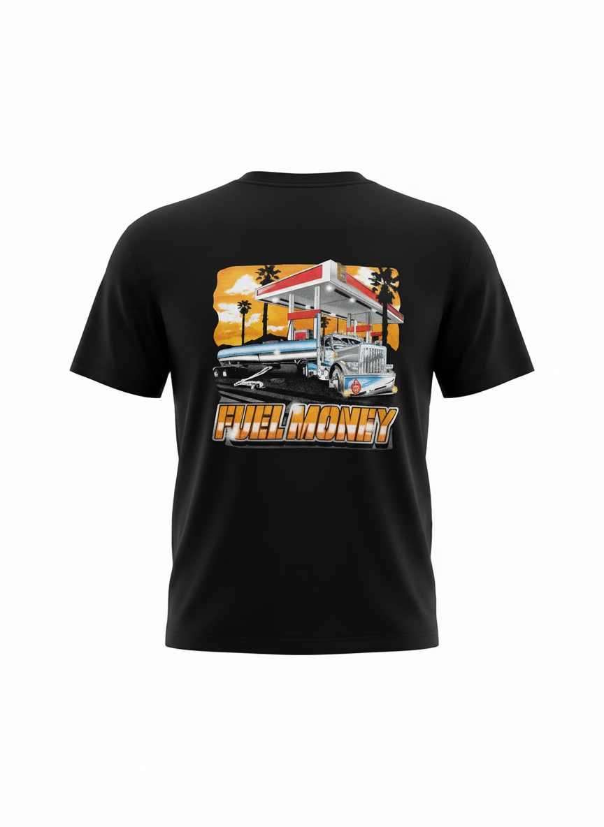 Fuel Money T-Shirt